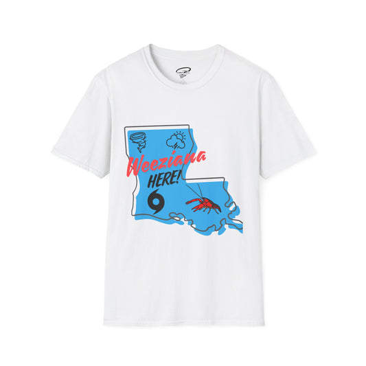 Weeziana Here! T-Shirt