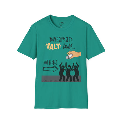 Salt Roads... Not People T-Shirt