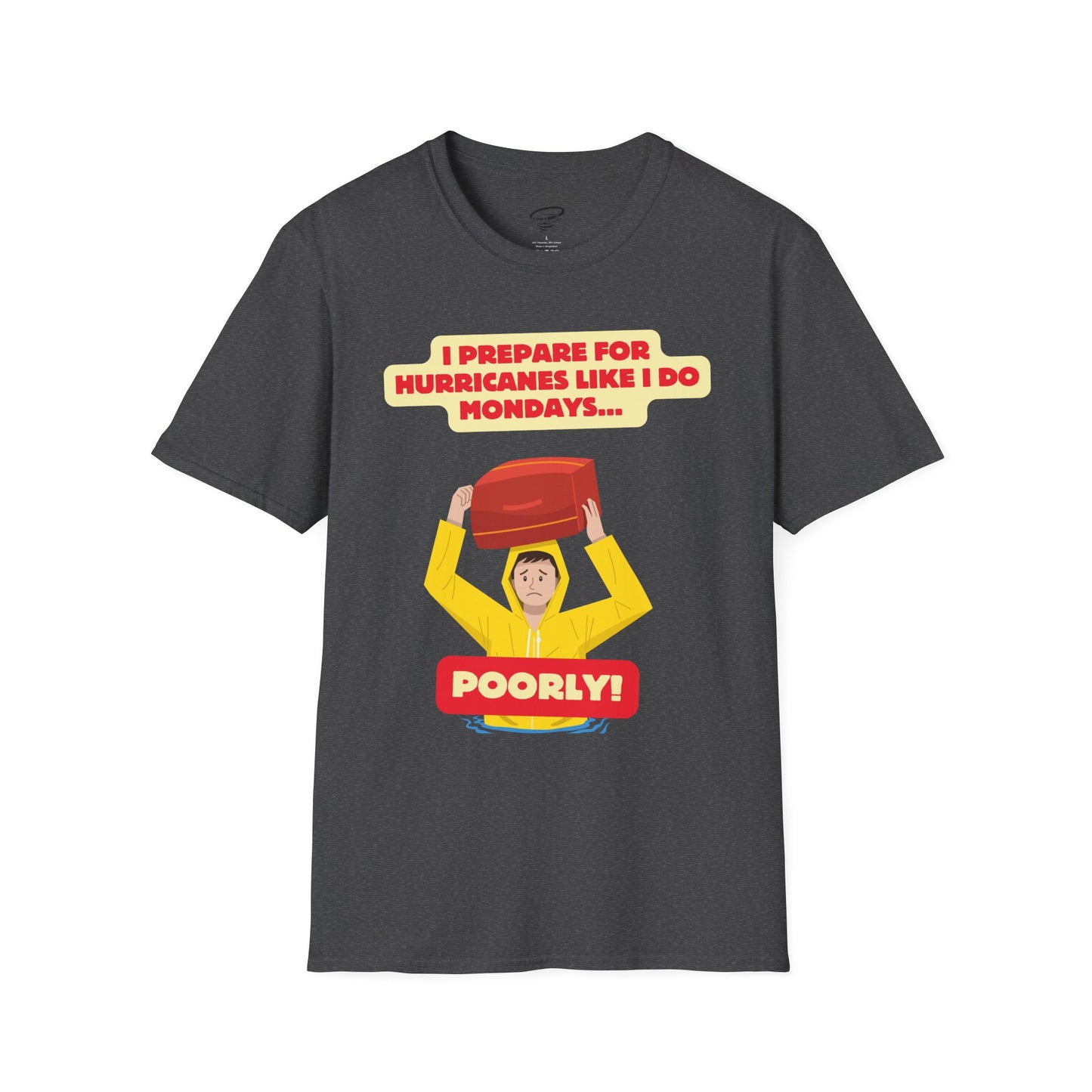 Prepping Poorly Softstyle T-Shirt