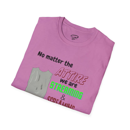 Streaming and Screaming T-Shirt