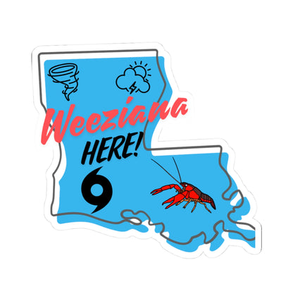Weeziana Here! Stickers