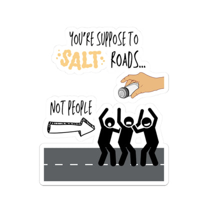 Salt Roads... Not People Stickers