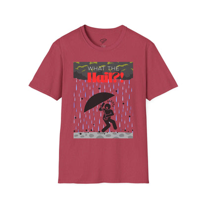 What the Hail?! T-Shirt