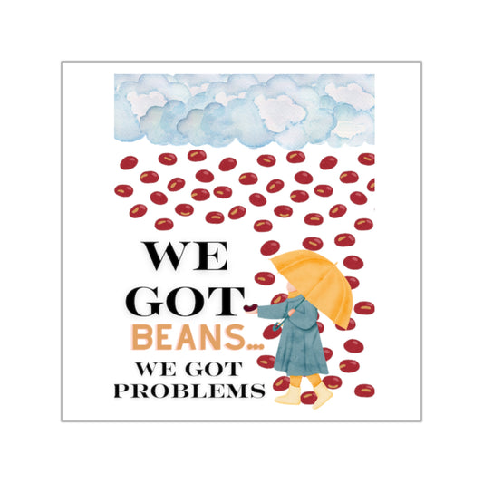 We Got Beans! Stickers