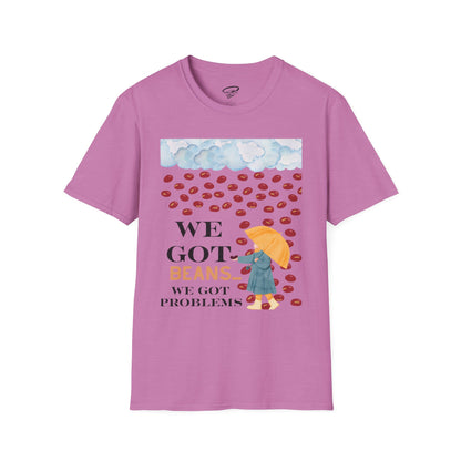 We Got Beans! T-Shirt.