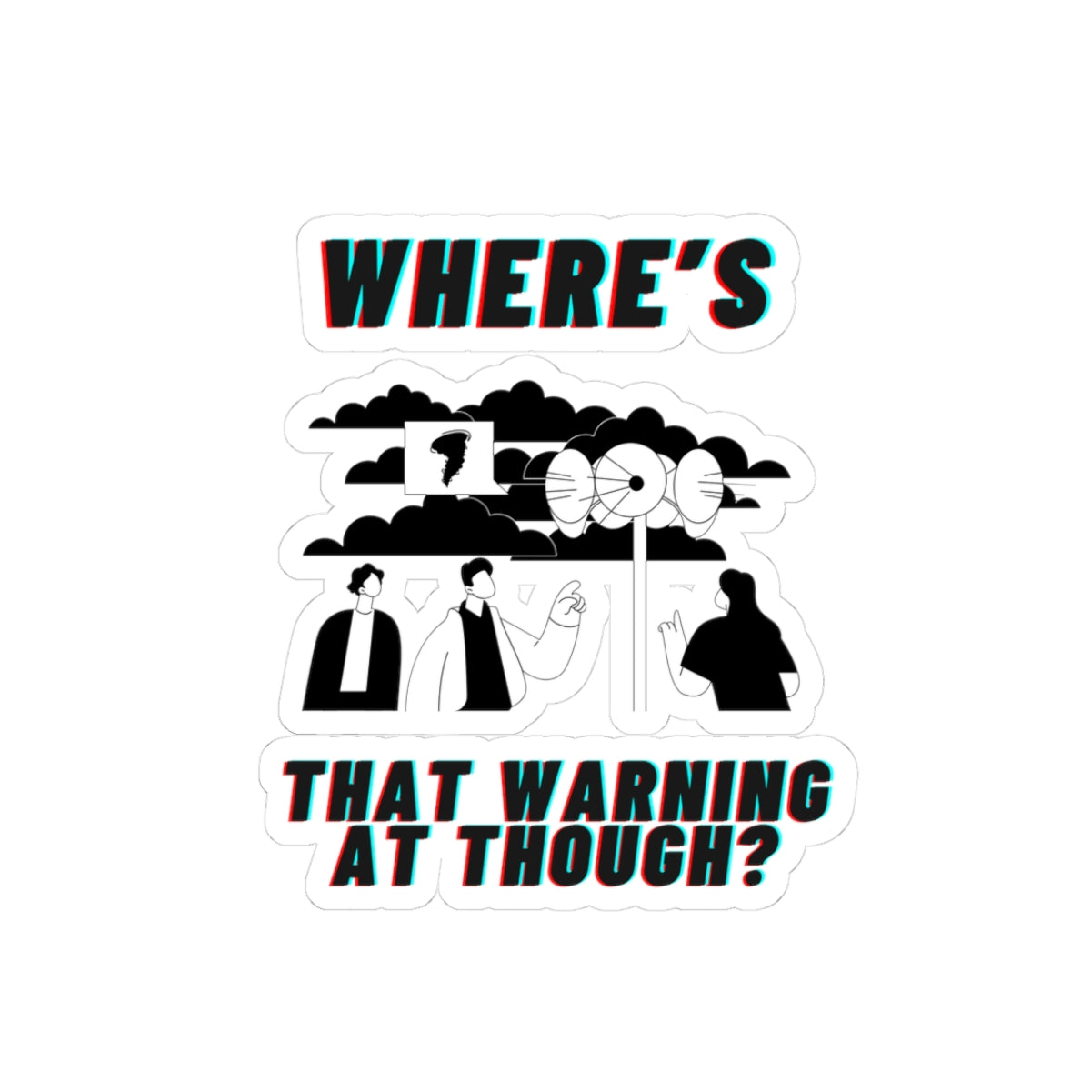 Where's the Warning? Kiss-Cut Stickers