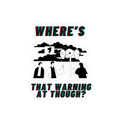 Where's the Warning? Kiss-Cut Stickers