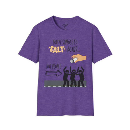 Salt Roads... Not People T-Shirt